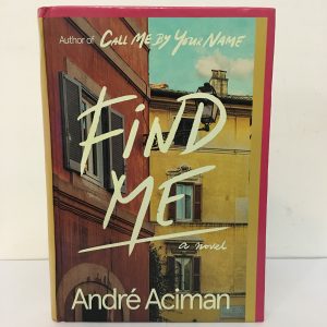 Find me by andré aciman 6 1A4B3F86 ABAD 4CE1 AC21 57288A97A8C6
